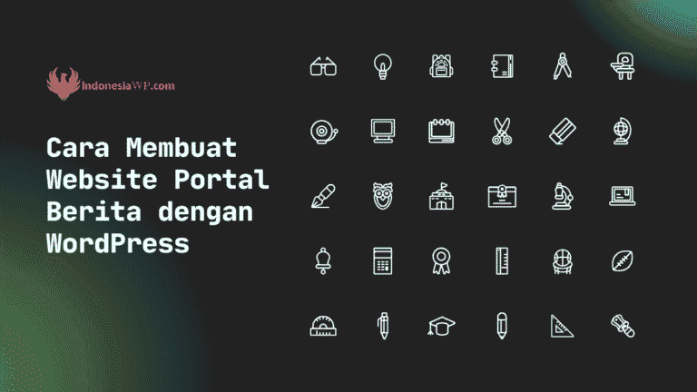Cara Membuat Website Portal Berita dengan WordPress