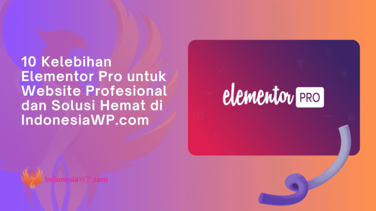 Kelebihan Elementor Pro